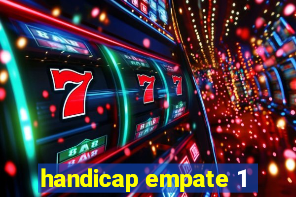 handicap empate 1